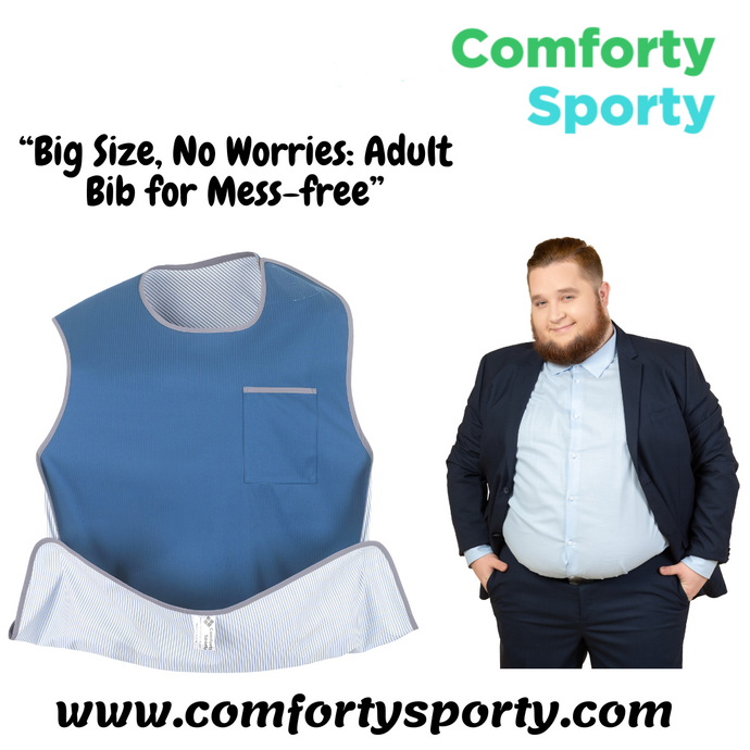 "Spacious Comfort: Comforty Sporty Adult Bib for Worry-Free Dining"